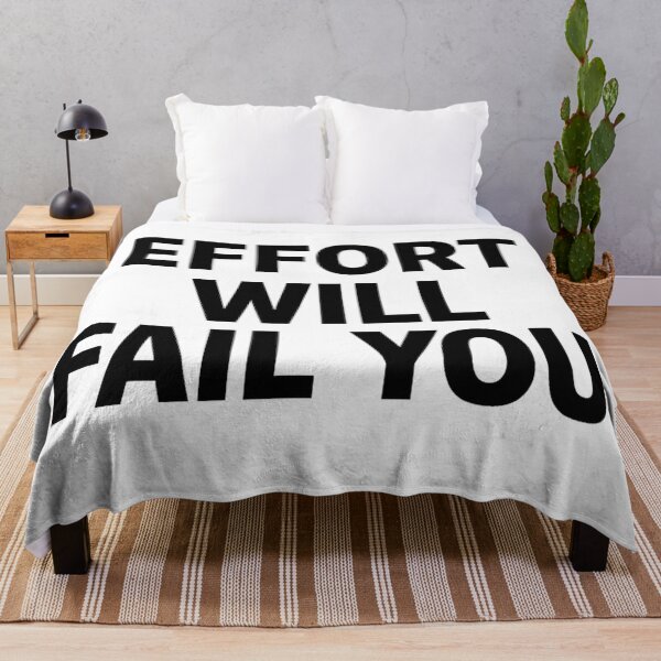 Item preview, Effort Will Fail You designed and sold by kimkosovo.