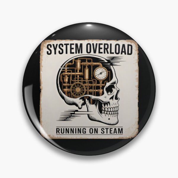 Item preview, System Overload Running on Steam Skull Machine Design designed and sold by SplashTastic.