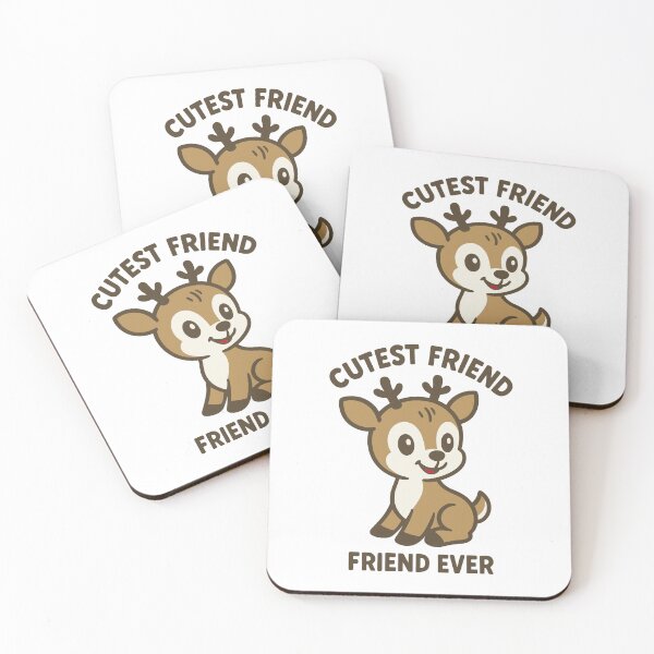 Item preview, Cutest Friend Ever Deer designed and sold by SnappyPNG.