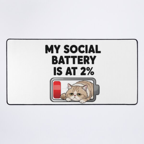 Item preview, My social battery is at 2% designed and sold by FitEnvy.