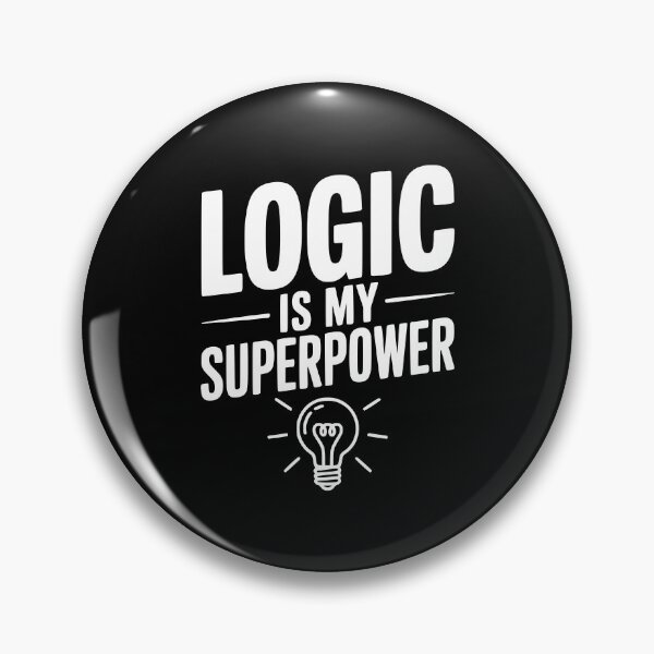 Item preview, Logic is my Superpower designed and sold by Frank Ring.