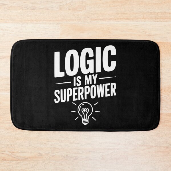 Item preview, Logic is my Superpower designed and sold by Frank Ring.