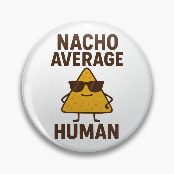 Item preview, Nacho Average Human – Funny Nacho Pun T-Shirt designed and sold by LoneFleurGoods.
