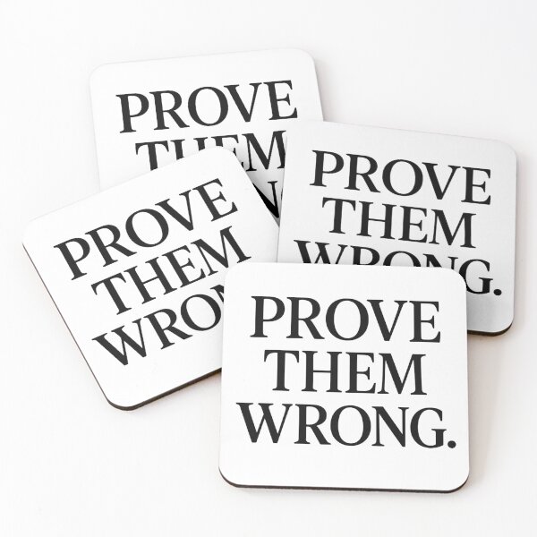 Item preview, Prove Them Wrong – Bold Motivation Quote designed and sold by kimkosovo.