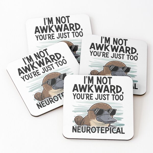 Item preview, I'm not awkward, you're just too neurotypical designed and sold by FitEnvy.