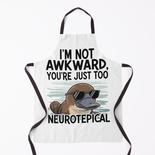Item preview, I'm not awkward, you're just too neurotypical designed and sold by FitEnvy.