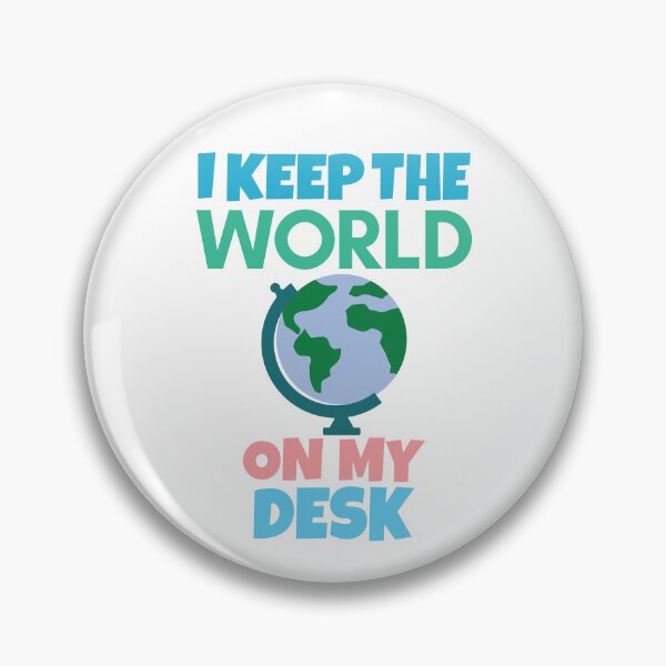 Item preview, I keep the world on my desk funny geography designed and sold by Think4Prints.