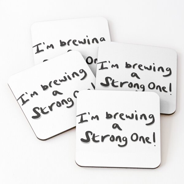 Item preview, I'm brewing a strong one designed and sold by MarkBarefoot.