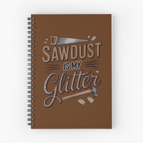 Item preview, Sawdust Is My Glitter – Funny Woodworking Design designed and sold by Timeless Design.