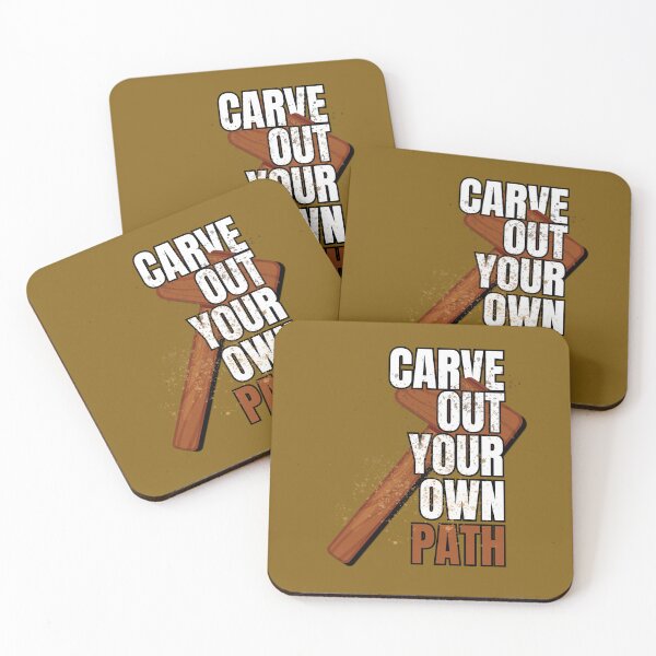 Item preview, Carve Out Your Own Path – Woodcarving Motivational Design designed and sold by Timeless Design.