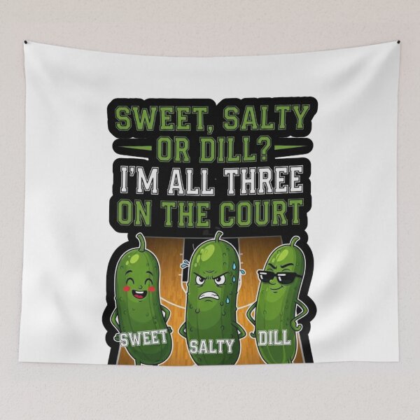 Item preview, Sweet, salty, or dill? I'm all three on the court designed and sold by FitEnvy.