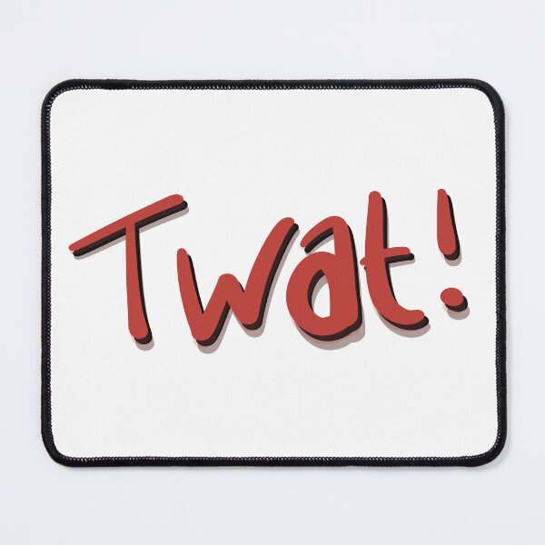 Item preview, Twat! designed and sold by MarkBarefoot.