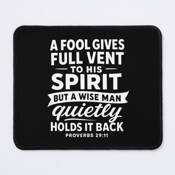 Item preview, Proverbs 29:11 A Fool Gives Full Vent To His Spirit designed and sold by plushism.