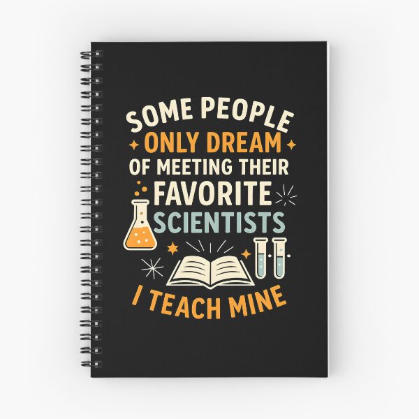 Item preview, Some people only dream of meeting their favorite scientists I teach mine designed and sold by hemagamo.