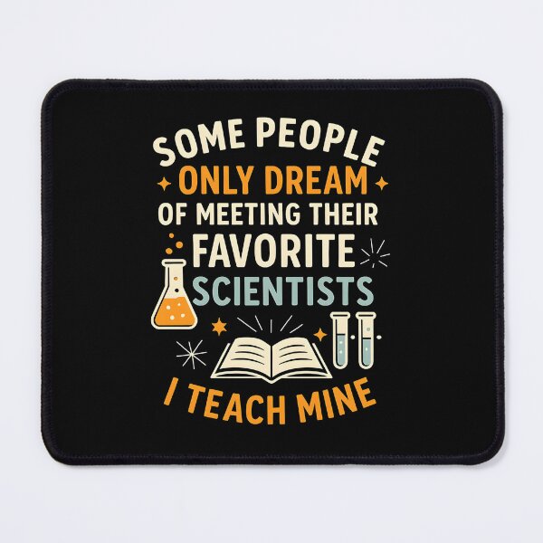 Item preview, Some people only dream of meeting their favorite scientists I teach mine designed and sold by hemagamo.