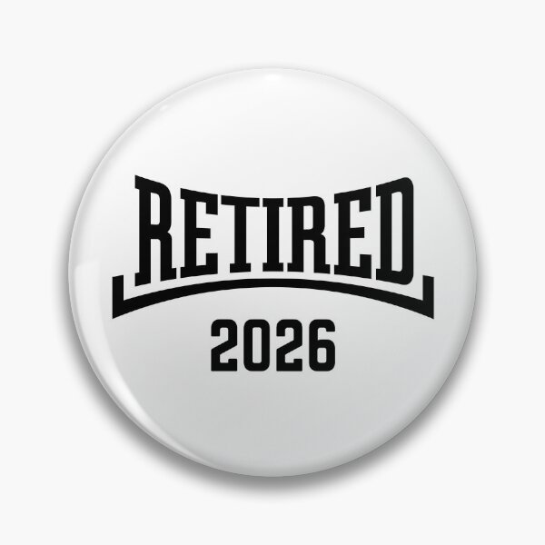 Item preview, Retired 2026 (Retiree / Pensioner / Concave / Black) designed and sold by MrFaulbaum.