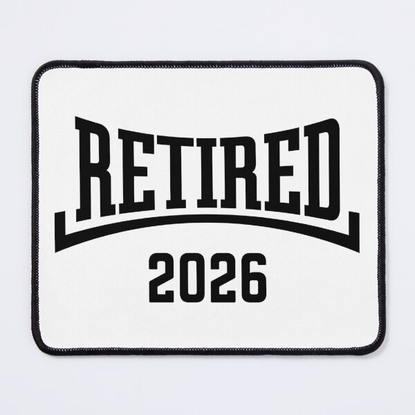 Item preview, Retired 2026 (Retiree / Pensioner / Concave / Black) designed and sold by MrFaulbaum.