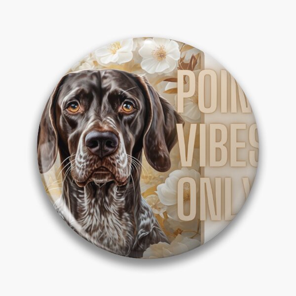 Item preview, German Shorthaired Pointer vibes only designed and sold by GrifonJ.