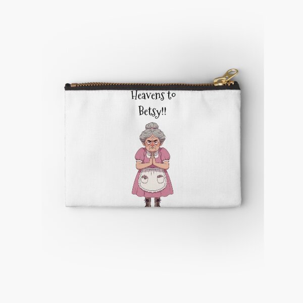 Item preview, Granny Grump Says... "Heavens to Betsy!!" designed and sold by Wanda Case.