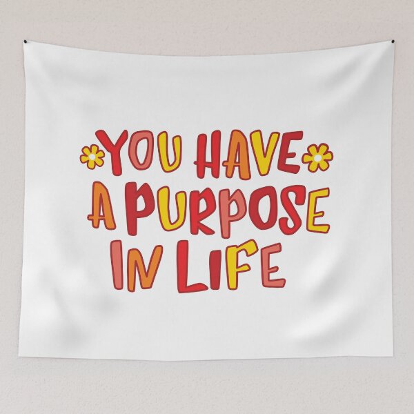 Item preview, You have a purpose in life designed and sold by Innet.