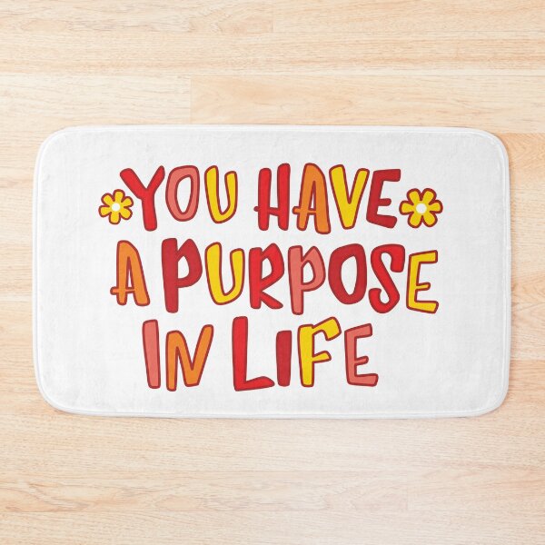 Item preview, You have a purpose in life designed and sold by Innet.