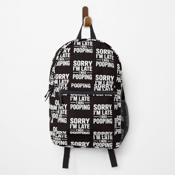 Item preview, Sarcastic Poop Joke – Sorry I’m Late I Was Pooping designed and sold by Redgiant87x.