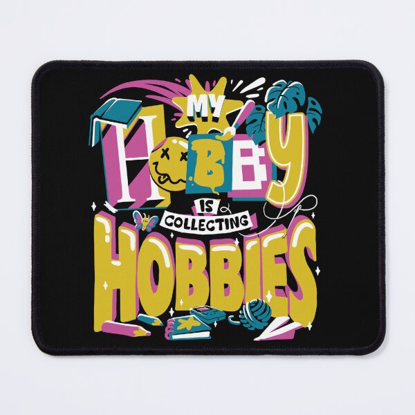 Item preview, My Hobby is Collecting Hobbies designed and sold by Fitas Artwork.