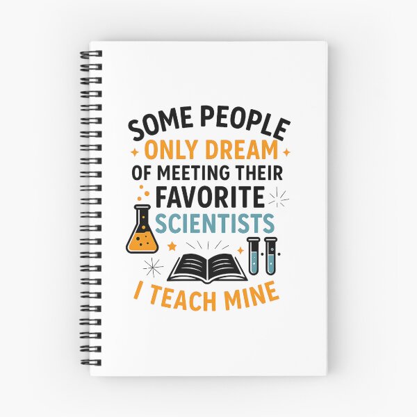Item preview, Some people only dream of meeting their favorite scientists I teach mine designed and sold by hemagamo.