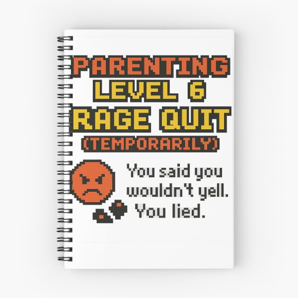 Item preview, Parenting Level 6: Rage Quit (temporarily) designed and sold by SarcasticParenting.