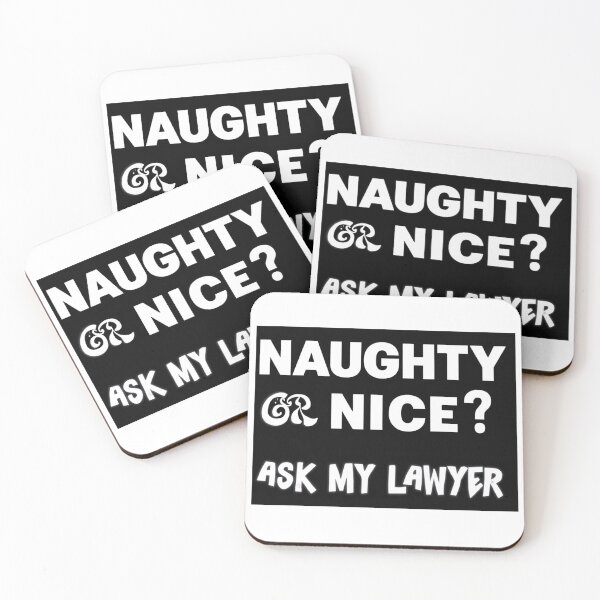 Item preview, Naughty or Nice? Ask My Lawyer designed and sold by [ATS].
