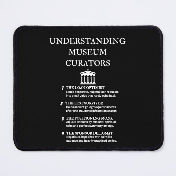 Item preview, Museum Curator Jobs – Hilarious Curator Personality Types – Black designed and sold by PsyFlow35.
