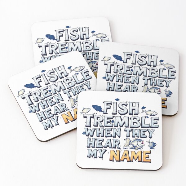 Item preview, Fish Tremble When They Hear My Name Funny Angler designed and sold by SholoStudio.