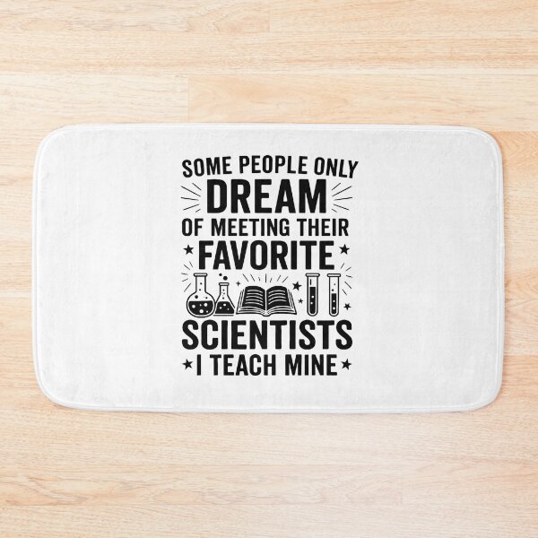 Item preview, Some people only dream of meeting their favorite scientists I teach mine designed and sold by hemagamo.