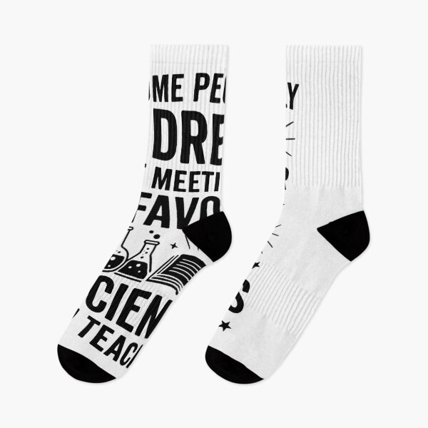 Item preview, Some people only dream of meeting their favorite scientists I teach mine designed and sold by hemagamo.