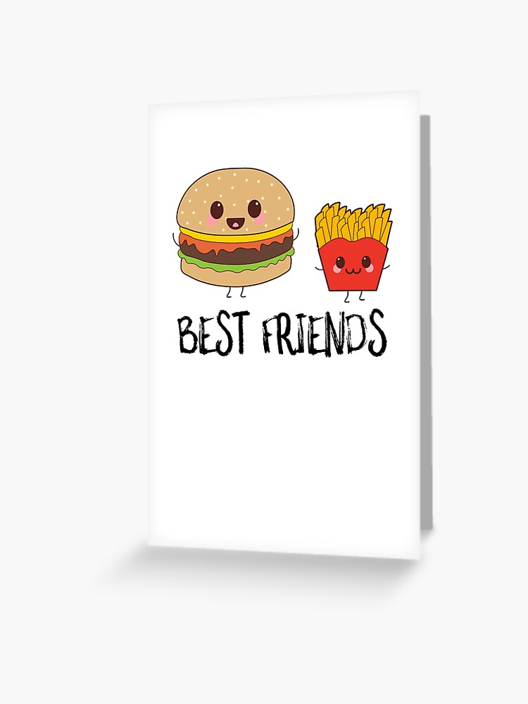 Beste Freunde Burger Und Pommes Frites Grusskarte Von Susurrationstud Redbubble