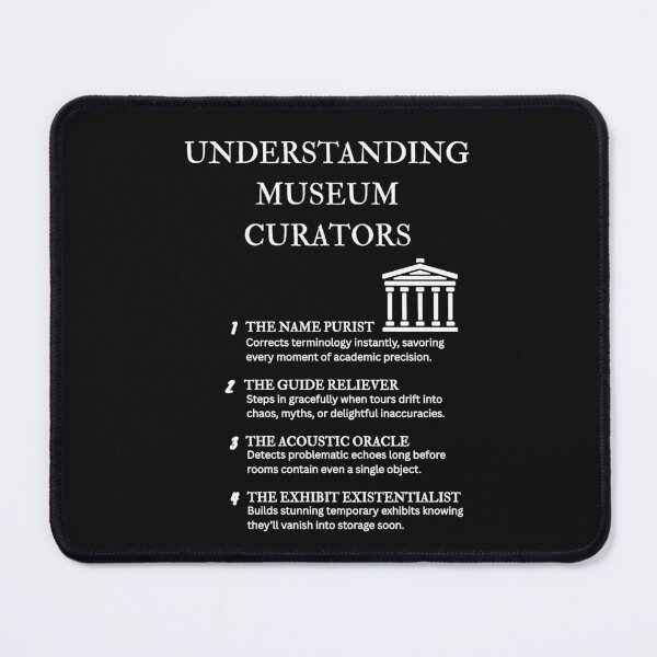 Item preview, Understanding Museum Curators – Gift for Curators and Historians – Black designed and sold by PsyFlow35.