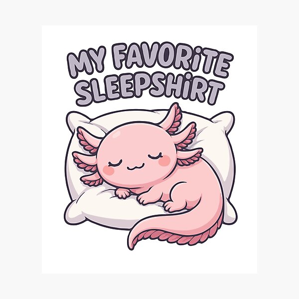 Item preview, My Favorite Sleepshirt - Kawaii Sleeping Axolotl on Pillow - Cute Pastel Axolotl Art for Sleep Shirts, Pajamas & Cozy Gifts designed and sold by BrainBubbleArt.