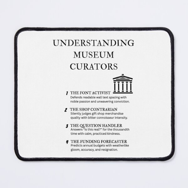 Item preview, Museum Humor – Funny Curator Personality Designs designed and sold by PsyFlow35.