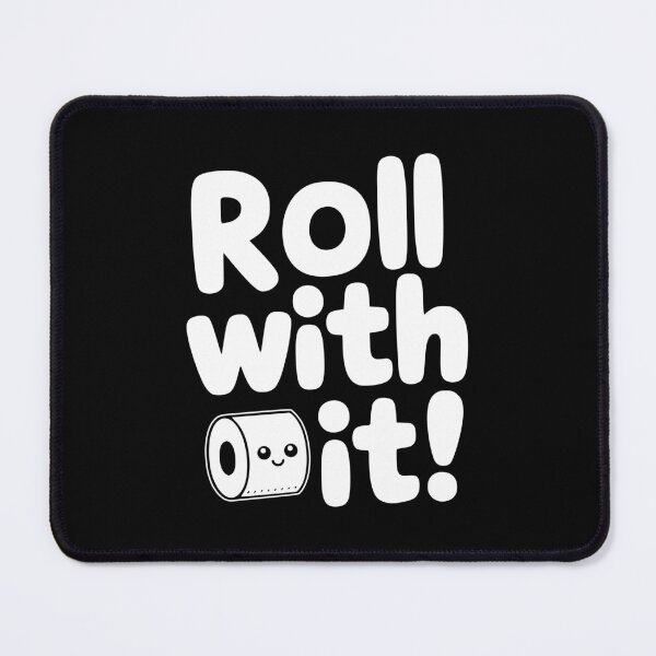 Item preview, Roll with it! Funny Toilet Paper Roll Pun designed and sold by PMCreative.