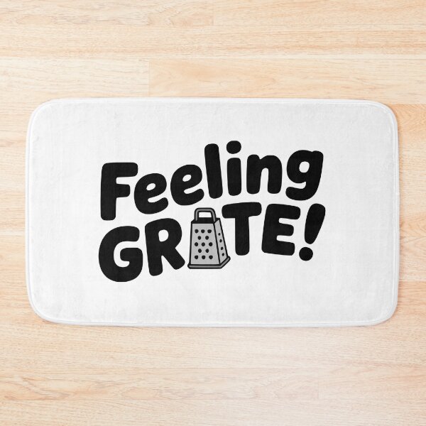 Item preview, Feeling Grate! Cute Cheese Grater Pun designed and sold by PMCreative.