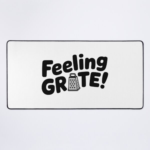 Item preview, Feeling Grate! Cute Cheese Grater Pun designed and sold by PMCreative.