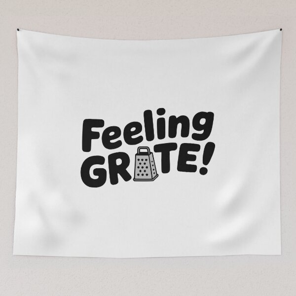 Item preview, Feeling Grate! Cute Cheese Grater Pun designed and sold by PMCreative.