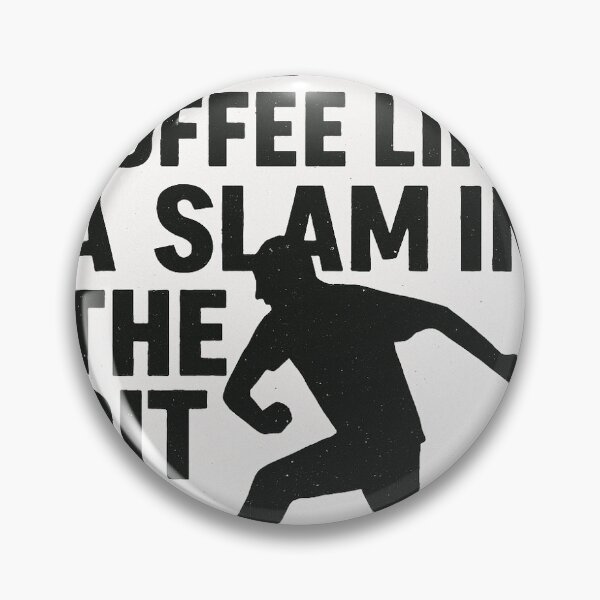 Item preview, Make your coffee like a slam in the pit designed and sold by rjmetal93.
