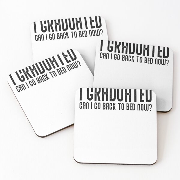 Item preview, I Graduated Can I Go Back To Bed Now Funny Graduation Quote designed and sold by JRRTs.