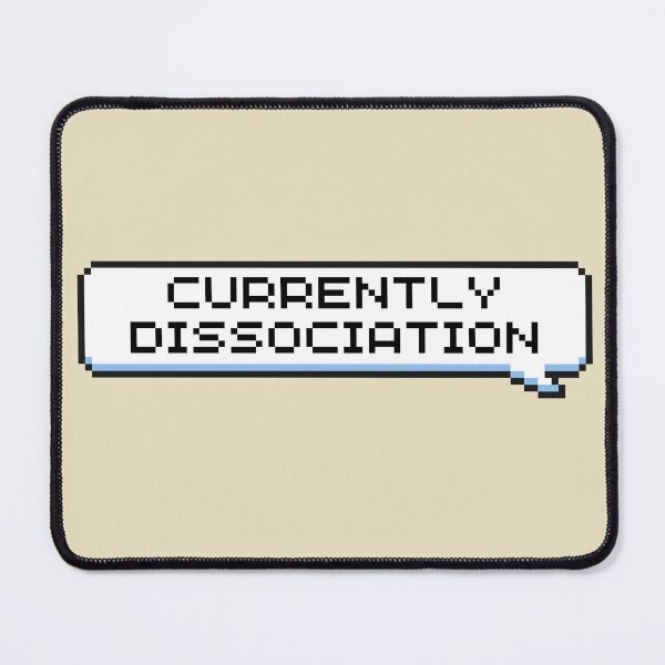 Item preview, Currently Dissociation Sticker designed and sold by Potato Quality Prints.