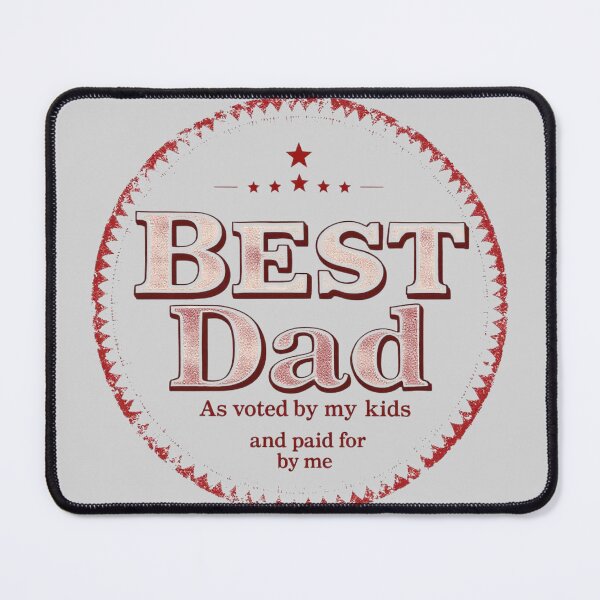 Item preview, Best Dad Voted By Kids Paid For By Me Funny designed and sold by SholoStudio.