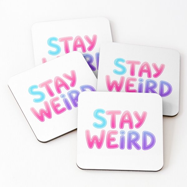 Item preview, Stay Weird designed and sold by KawaiiChibii.