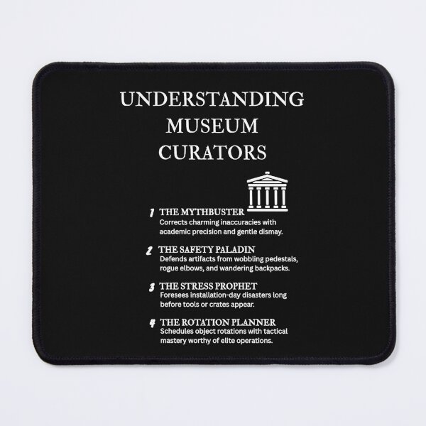 Item preview, Museum Specialist Humor – Curator Personality Types – Black designed and sold by PsyFlow35.