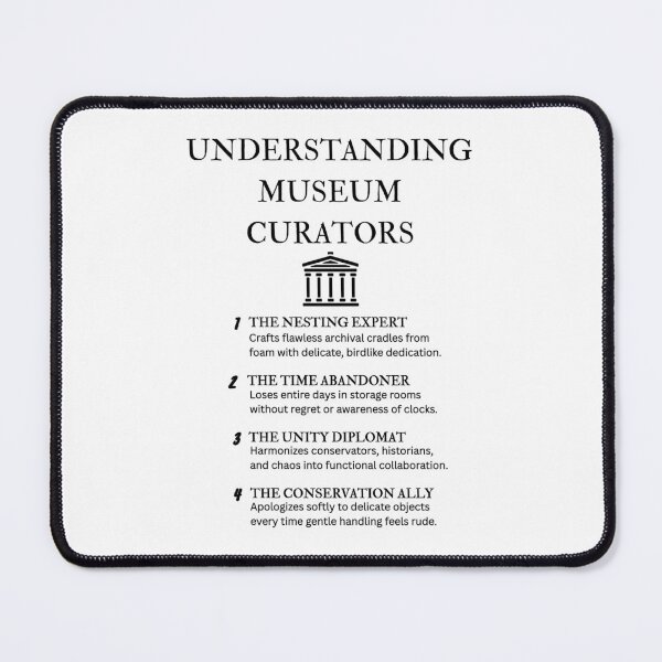 Item preview, Curator Life Comedy – Understanding Museum Roles designed and sold by PsyFlow35.