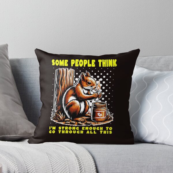 Item preview, SOME PEOPLE THINK I'M STRONG ENOUGH TO GO THROUGH ALL THIS designed and sold by Mosaiic1.